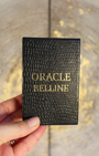Accessible aux débutants tout en restant profondément riche pour les praticiens expérimentés, l’Oracle Belline est un outil incontournable pour la guidance, la divination et l’introspection. Certainement l'un des plus vieux oracle existant. ce jeu a été conçu  et dessiné par Edmond vers 1845.
